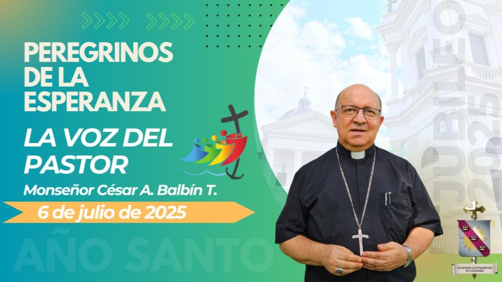 La Voz del Pastor domingo 6 de julio de 2025